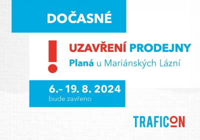 Prodejna TRAFICON v Plané dočasně uzavřena