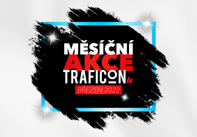 Březnové akce na Traficonu
